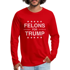 Felons for Trump Men's Premium Long Sleeve T-Shirt