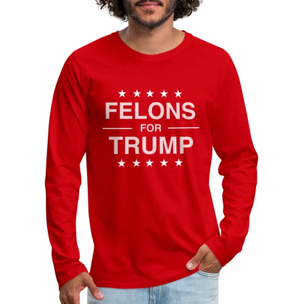 Felons for Trump Men's Premium Long Sleeve T-Shirt